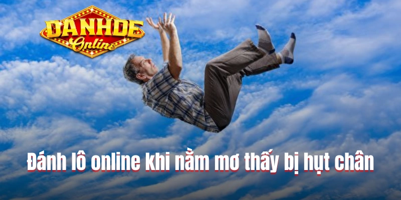 Đánh lô online khi nằm mơ thấy bị hụt chân