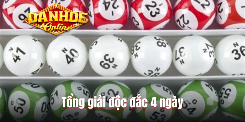 Tổng giải độc đắc 4 ngày